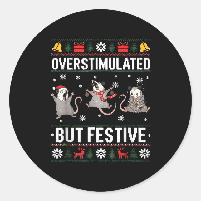 Overstimulated But Festive Ossum Ugly Sweater Chri Runder Aufkleber (Vorderseite)