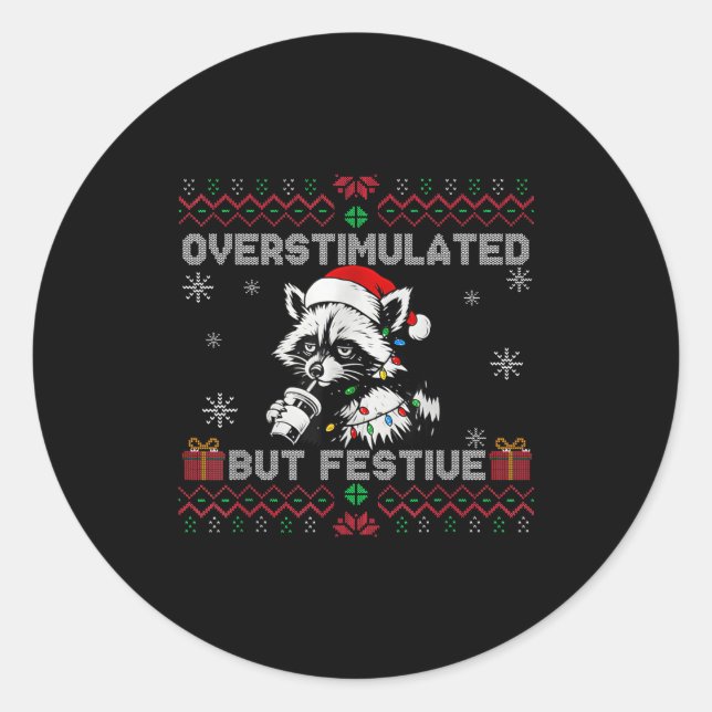 Overstimulated But Festive Ossum Ugly Sweater Chri Runder Aufkleber (Vorderseite)