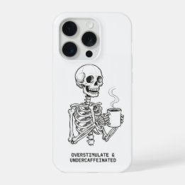 Overstimulated & Undercaffeinated Phone Case  iPhone 15 Pro Hülle