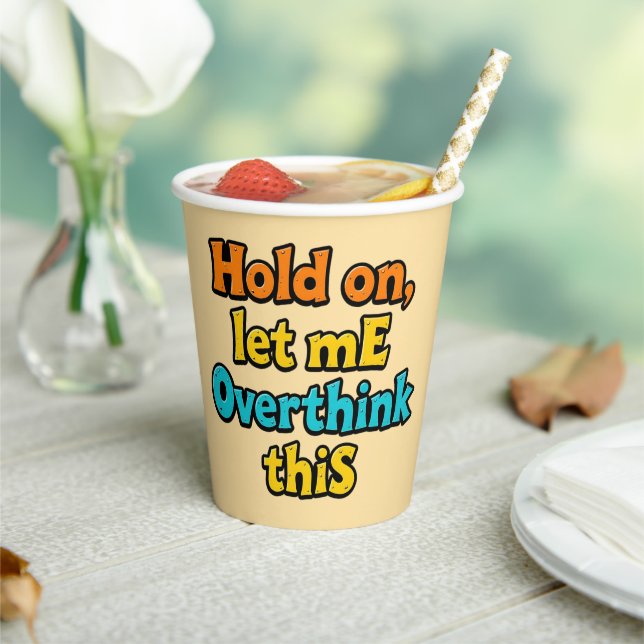 Overthink This Gradient: A Life Typographical Tip Pappbecher (In Situ)