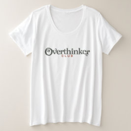 Overthinker Club – Vintage Minimalist Große Größe T-Shirt