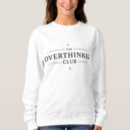 Overthinker Club Vintage Typography Sweatshirt