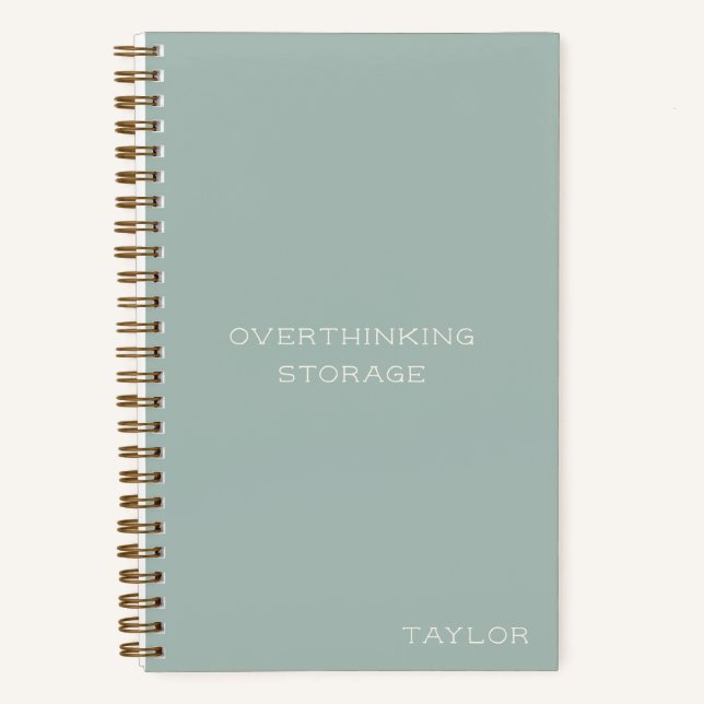 Overthinking Storage Funny Quote Name Sage Notizbuch (Vorderseite)