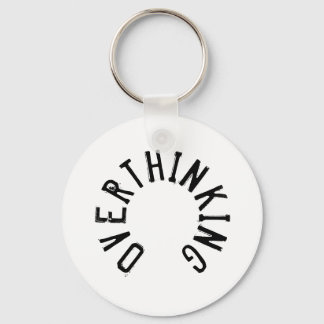 Overthinking Text Keyring Schlüsselanhänger