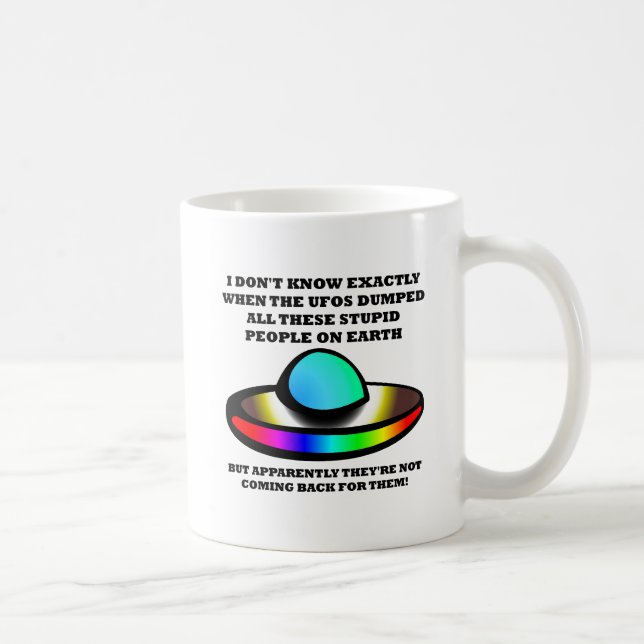 OVNIs Stupides gens amusants Mug (Droite)