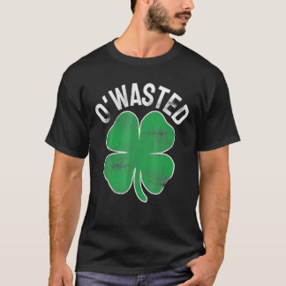 O'waste St Patrick's Day Saint Paddy's Drinking D T-Shirt
