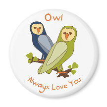 Owl Always Love You aimant
