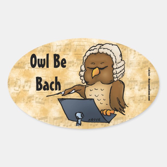 Owl Be Bach Funny Owl Cartoon Ovaler Aufkleber (Vorderseite)