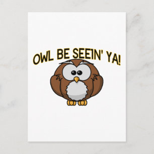Owl Be Seein'Ya Postkarte