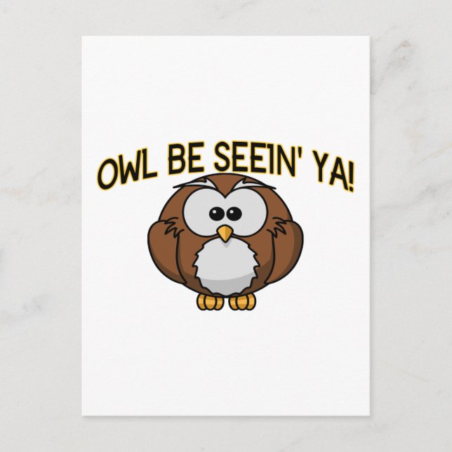 Owl Be Seein'Ya Postkarte (Vorderseite)