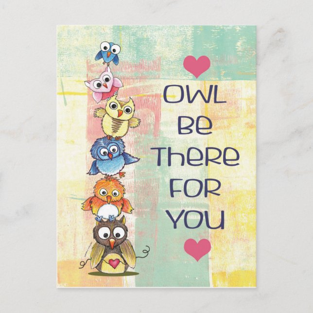 "Owl Be There For You" Postcard Postkarte (Vorderseite)