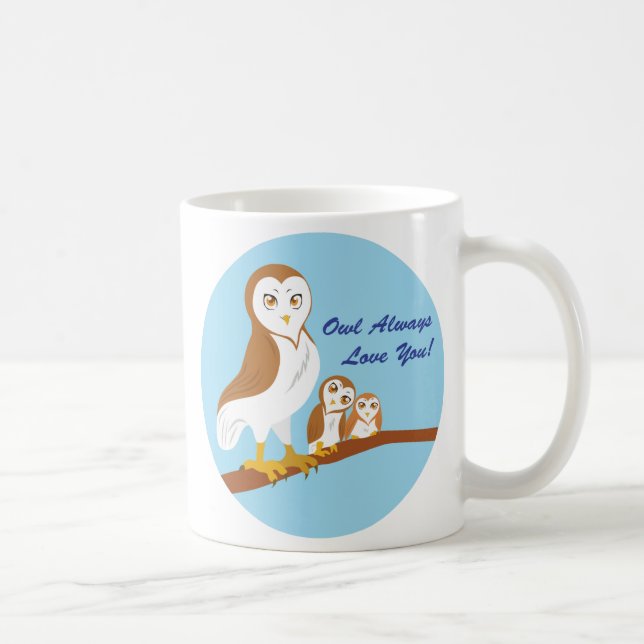 Owl Liebe dich immer! Kaffeetasse (Rechts)