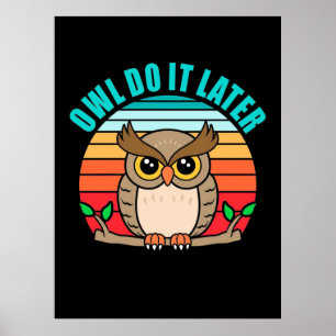 Owl macht es später poster