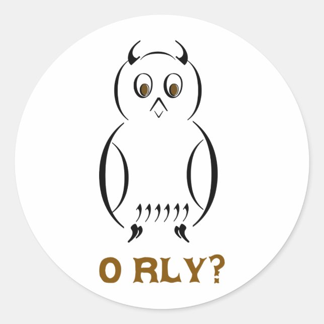 Owl O'Rly Runder Aufkleber (Vorderseite)
