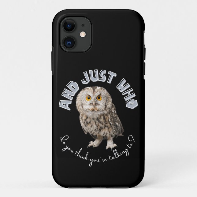 Owl: Und nur mit wem denkst du, dass du redest? Case-Mate iPhone Hülle (Rückseite)