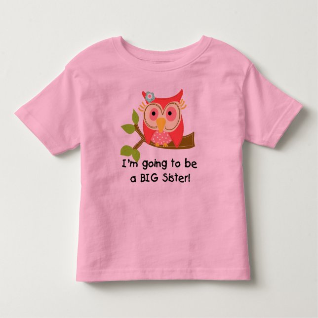 Owl wird eine Schwester Kleinkind T-shirt (Vorderseite)