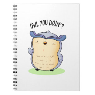 Owl You Doin Funny Bird Puff Notizblock