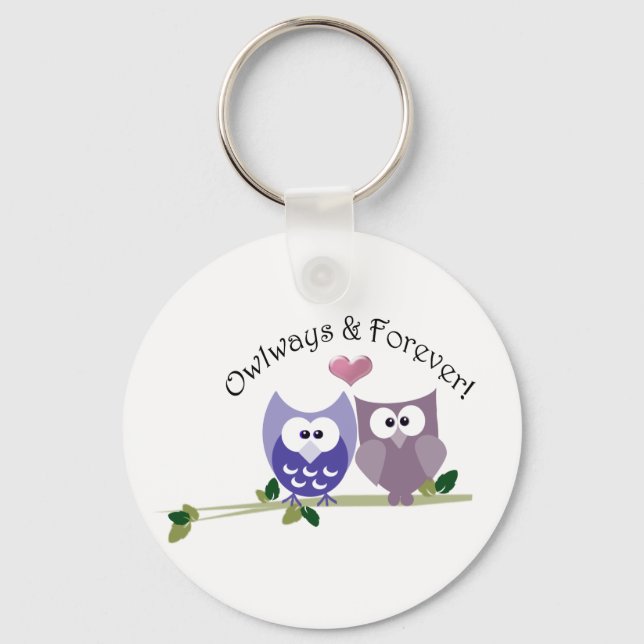 Owlways und Forever! Niedliches Owl Design Schlüsselanhänger (Vorderseite)