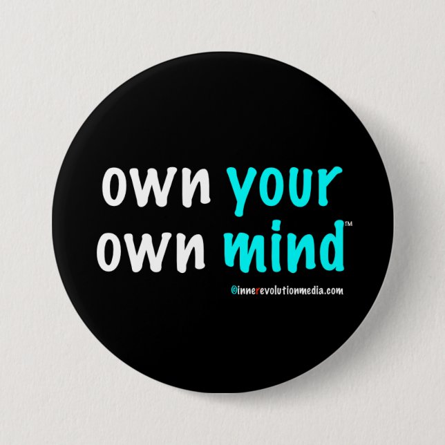 Own Your Own Mind™-Taste Button (Vorderseite)