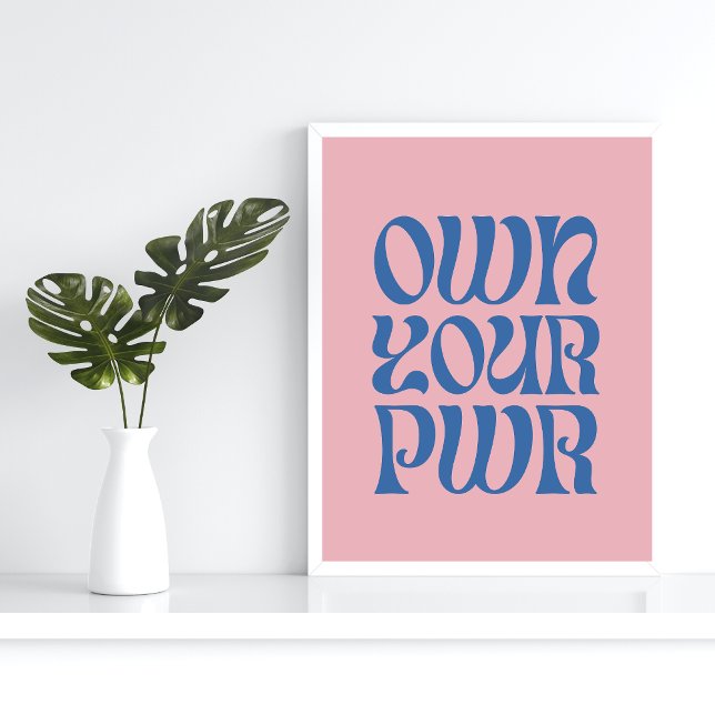 Own Your Power Retro Feminist Quote Poster – Pink  (Créateur téléchargé)