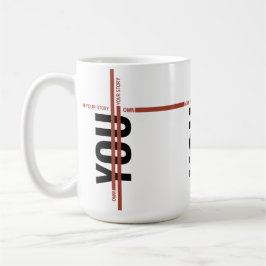 Own Your Story Shirt – Bold Motivational Quote Kaffeetasse