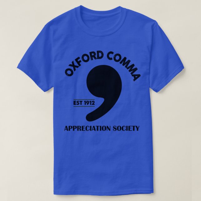 Oxford Comma Appreciation Society T-Shirt (Design vorne)