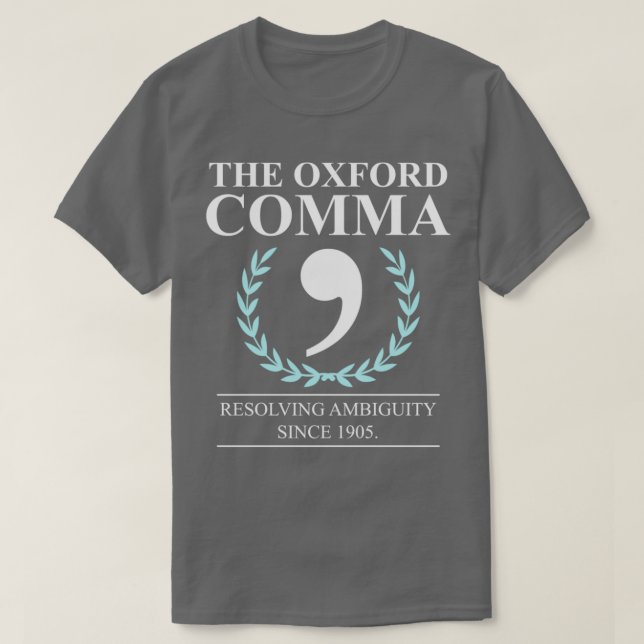 Oxford Comma English Teacher Grammar Police T-Shirt (Design vorne)