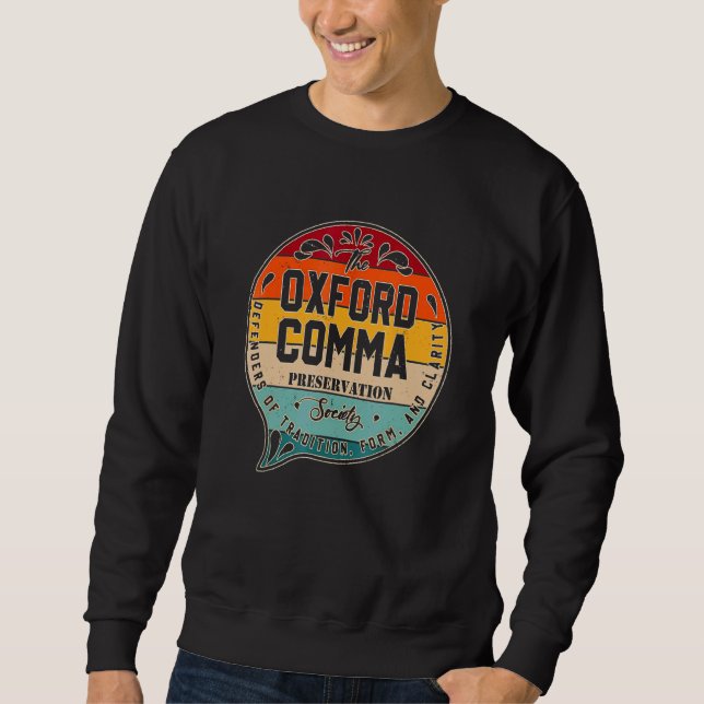 Oxford Comma Preservation Society Team Sweatshirt (Vorderseite)