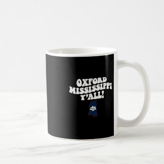 Oxford Mississippi Y'all Ms Southern Urlaub Kaffeetasse