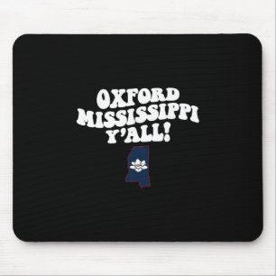 Oxford Mississippi Y'all Ms Südstaaten Urlaub Mousepad