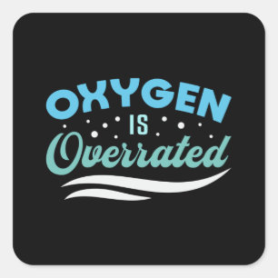 Oxygen ist übertrieben schwimmendes Schwimmerschwi Quadratischer Aufkleber