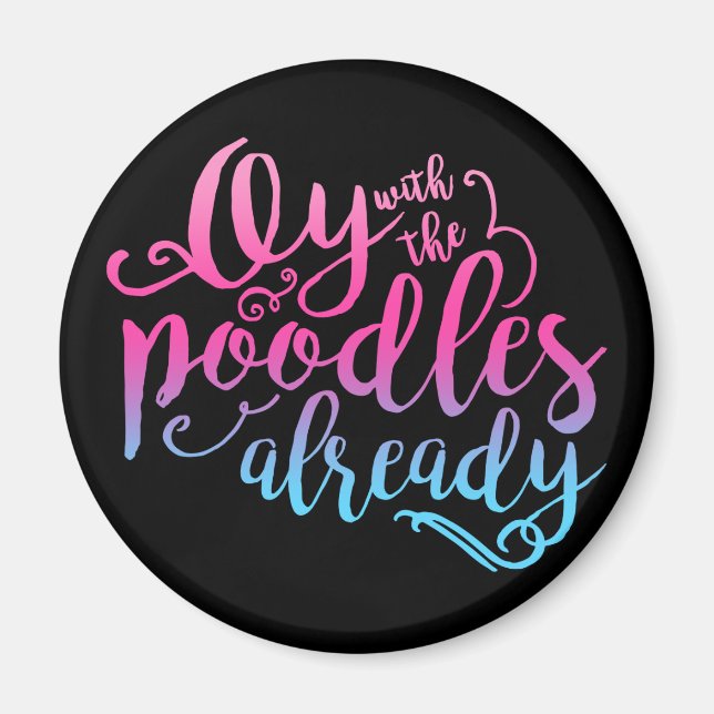 Oy Avec Les Poodles Déjà Magnet (Devant)