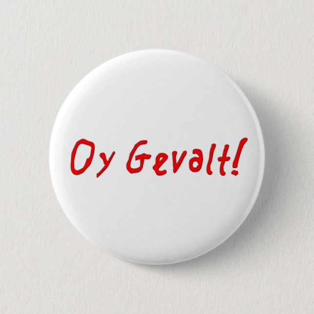 Oy Gevalt! Button (Vorderseite)