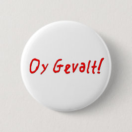 Oy Gevalt! Button