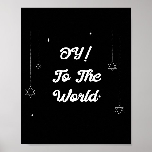 Oy! To The World Funny Hannukah Gift  Poster (Vorne)