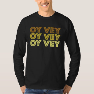 Oy Vey für jüdische Eltern und jüdische Großeltern T-Shirt