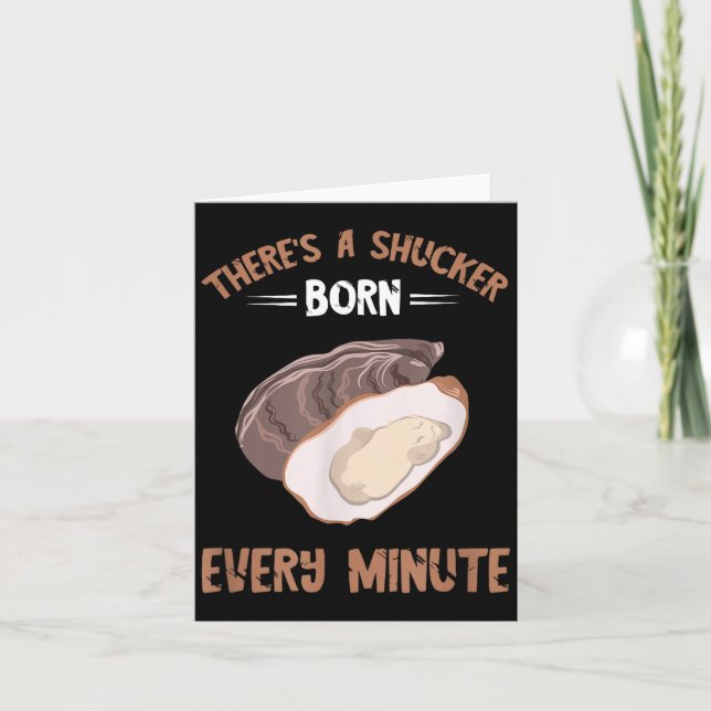 Oyster New Born Every Minute Oyster Shucking Funny Karte (Vorderseite)