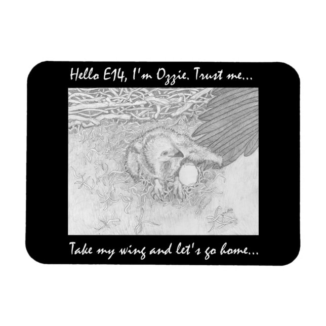 Ozzie & E14 Magnet Take My Wing Rentrons à la mais (Horizontal)
