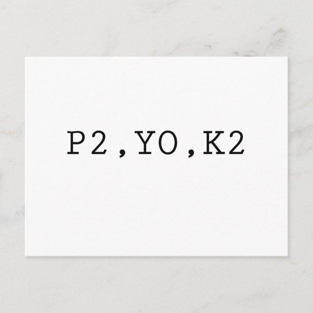 P2, YO, K2 POSTKARTE (Vorderseite)