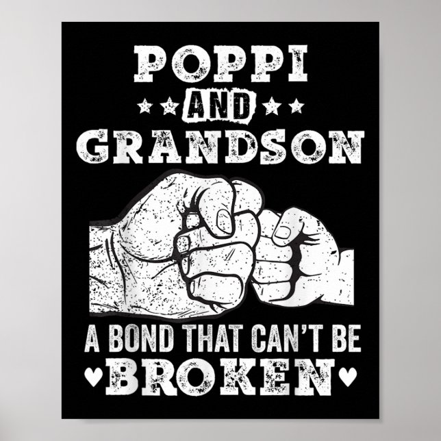 P And Grandson A Bond That Cant Be Broken Grandpa  Poster (Vorne)
