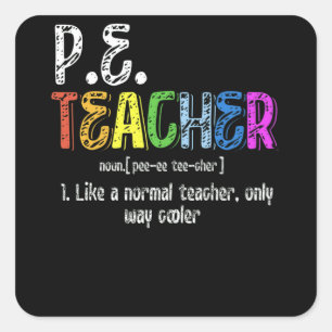 P.E. Lehrer Definition Physischer Bildung Lehrer Quadratischer Aufkleber