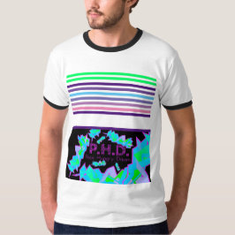 P.H.D. Arme. Hungrig. Fahren. T-Shirt