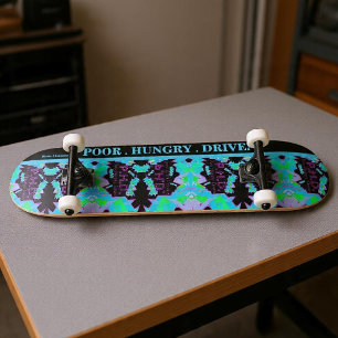 P.H.D. PAUVRE.AFFAMÉ.DYNAMISÉ. SKATEBOARD
