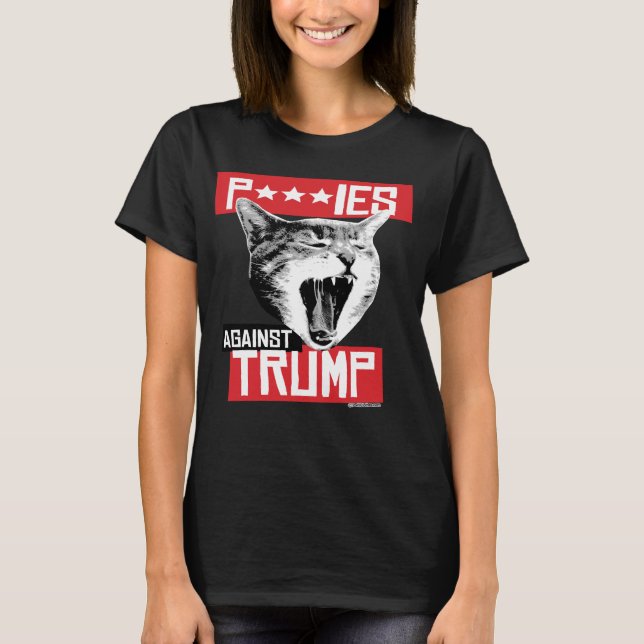 P***IES GEGEN TRUMP T-Shirt (Vorderseite)