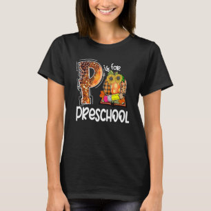 P ist für Leopard Pumpkin Lehrer Fall der Vorschul T-Shirt