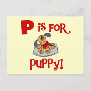 P ist für Puppy Tshirts und Geschenke Postkarte
