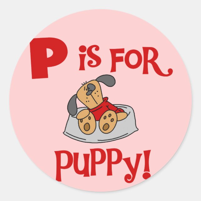 P ist für Puppy Tshirts und Geschenke Runder Aufkleber (Vorderseite)