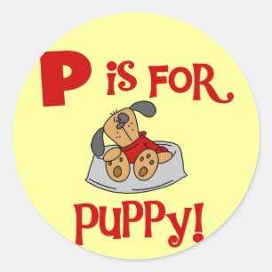 P ist für Puppy Tshirts und Geschenke Runder Aufkleber