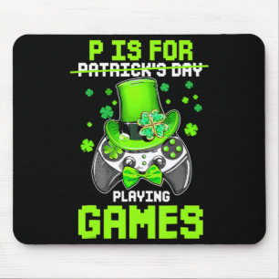 P ist für Spiele Boy Kids Video Gamer St Pat Mousepad