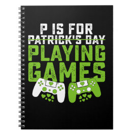 P ist für Spiele Gamer Gaming St Patrick's Notizblock